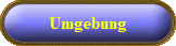 Umgebung